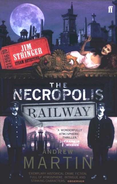 The Necropolis Railway : A Historical Novel, Paperback / softback Book