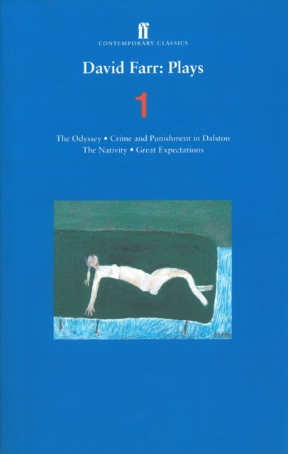 David Farr Plays 1 : The Odyssey; Crime and Punishment in Dalston; The Nativity; Great Expectations, Paperback / softback Book