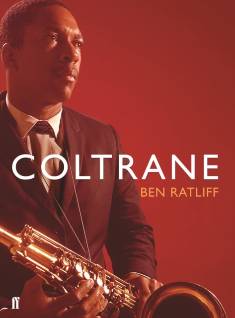 Coltrane : The Story of a Sound, Paperback / softback Book