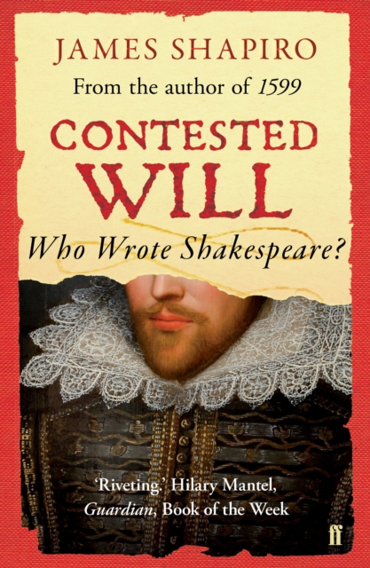 Contested Will : Who Wrote Shakespeare ?, Paperback / softback Book