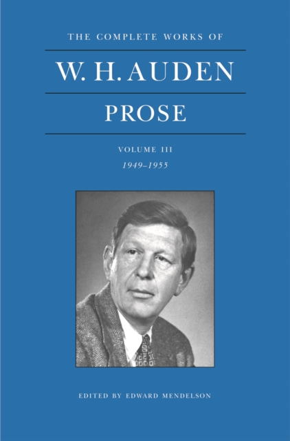 W. H. Auden Prose Volume 3 (1949-1955), Hardback Book