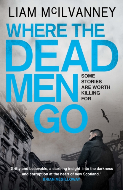 Where the Dead Men Go, Paperback / softback Book