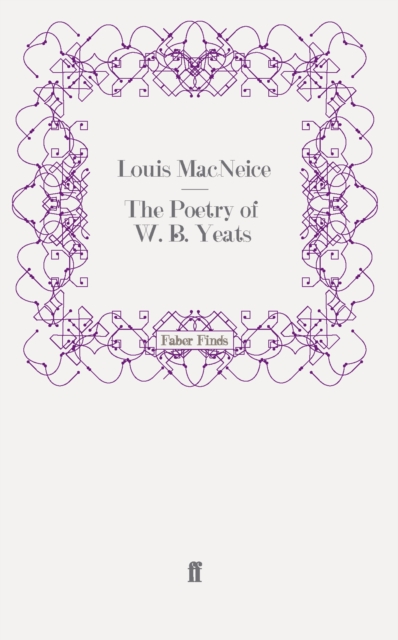 The Poetry of W. B. Yeats, Paperback / softback Book