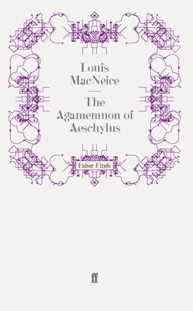 The Agamemnon of Aeschylus, Paperback / softback Book