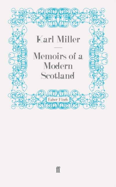 Memoirs of a Modern Scotland, Paperback / softback Book