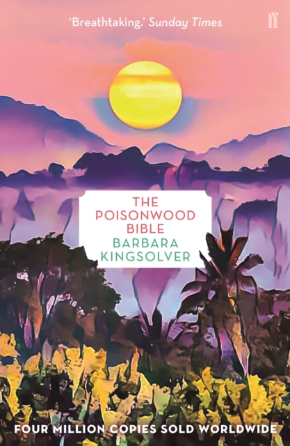 The Poisonwood Bible : Author of Demon Copperhead, Winner of the Women’s Prize for Fiction, EPUB eBook