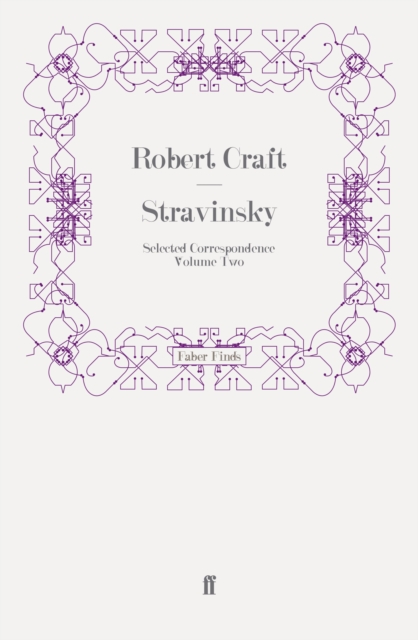 Stravinsky: Selected Correspondence Volume 2, Paperback / softback Book