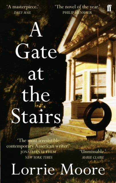 A Gate at the Stairs : 'Not a single sentence is wasted.’ Elizabeth Day, Paperback / softback Book