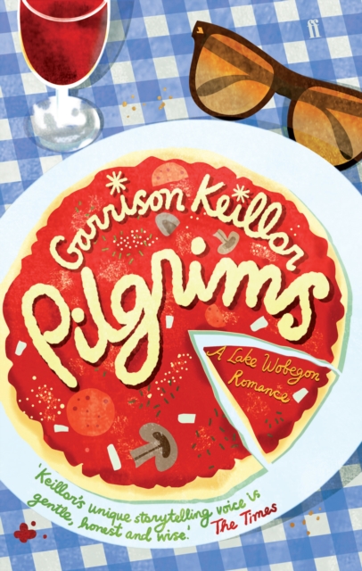 Pilgrims : A Novel of Lake Wobegon, Paperback / softback Book