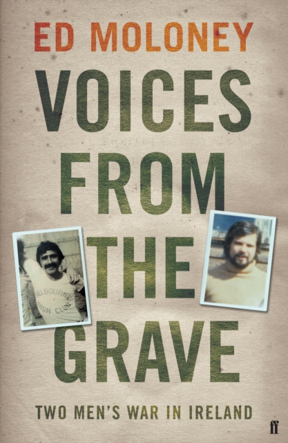 Voices from the Grave : Two Men's War in Ireland, EPUB eBook