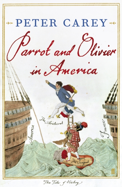 Parrot and Olivier in America, Hardback Book