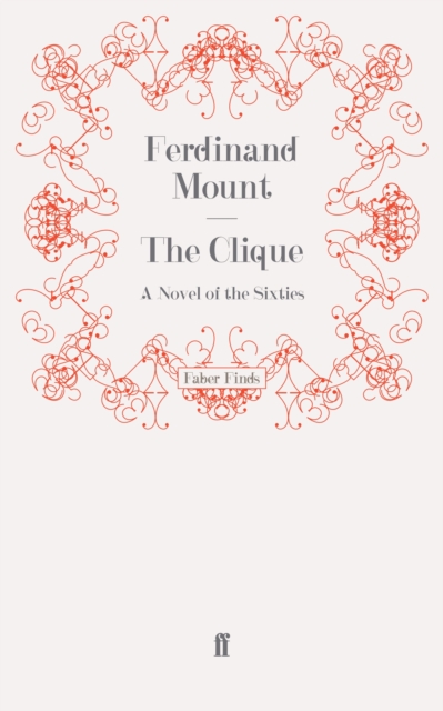 The Clique : A Novel of the Sixties, Paperback / softback Book