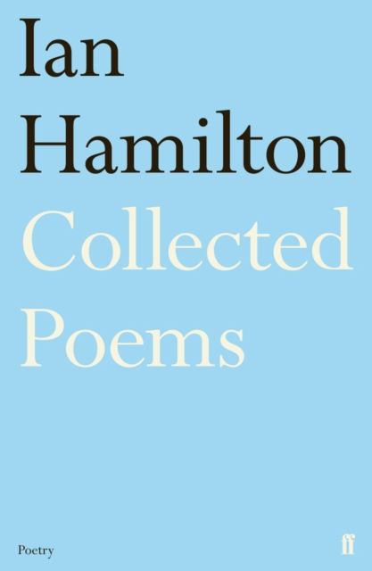 Ian Hamilton Collected Poems, EPUB eBook