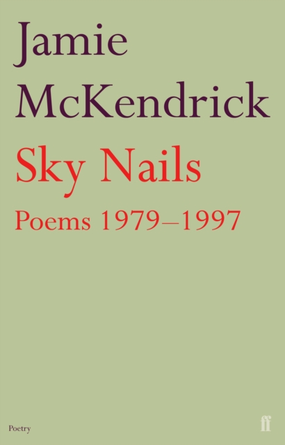 Sky Nails : Poems 1979-1997, EPUB eBook