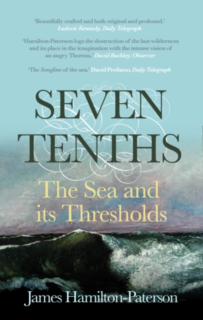 Seven-Tenths : The Sea and its Thresholds, EPUB eBook