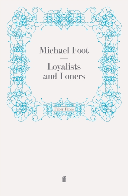 Loyalists and Loners, Paperback / softback Book