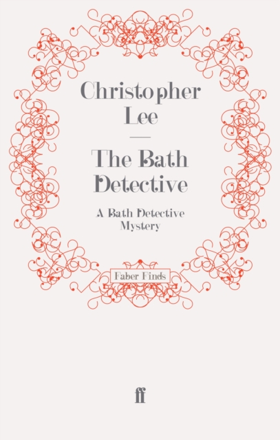 The Bath Detective : A Bath Detective Mystery, Paperback / softback Book