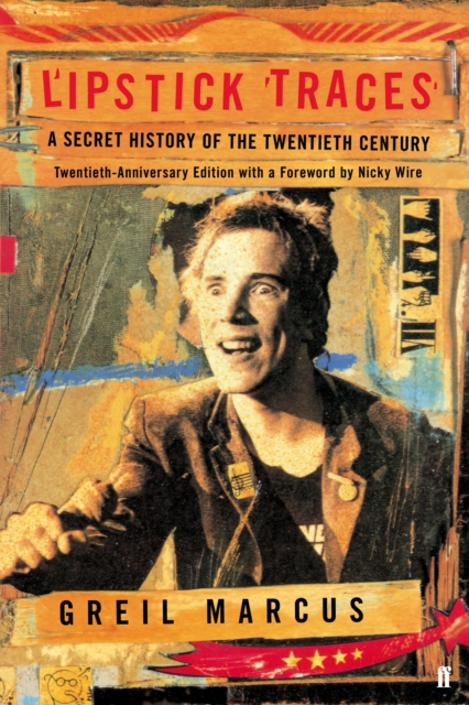 Lipstick Traces : A Secret History of the Twentieth Century, Paperback / softback Book