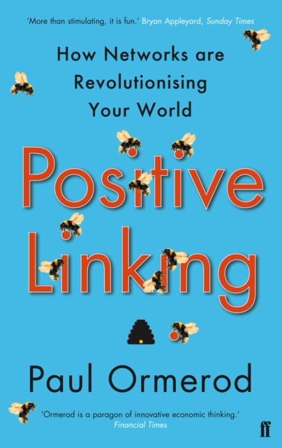 Positive Linking : How Networks Can Revolutionise the World, Paperback / softback Book