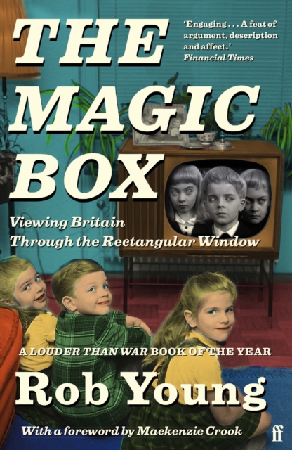 The Magic Box : Viewing Britain through the Rectangular Window, Paperback / softback Book