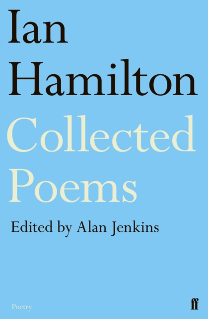 Ian Hamilton Collected Poems, Paperback / softback Book