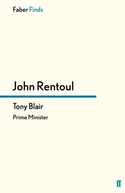 Tony Blair : Prime Minister, Paperback / softback Book
