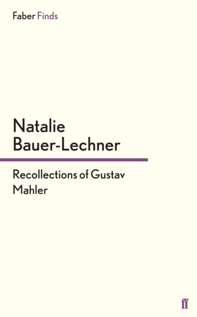 Recollections of Gustav Mahler, EPUB eBook