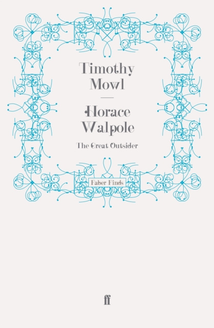 Horace Walpole : The Great Outsider, EPUB eBook