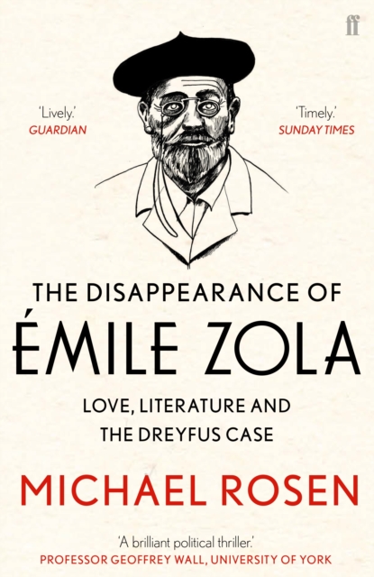 The Disappearance of Emile Zola : Love, Literature and the Dreyfus Case, EPUB eBook