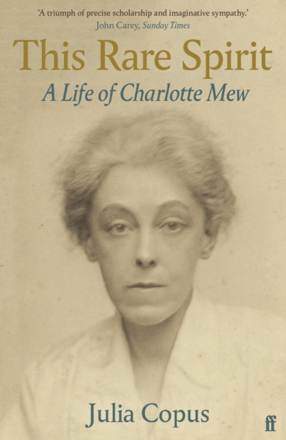 This Rare Spirit : A Life of Charlotte Mew, Paperback / softback Book