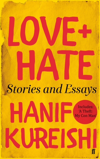 Love + Hate : Stories and Essays, Paperback / softback Book