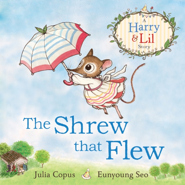 The Shrew That Flew, Hardback Book