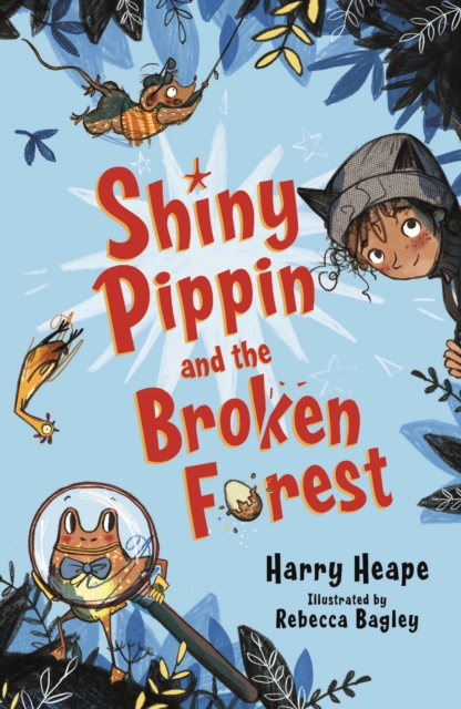Shiny Pippin and the Broken Forest, Paperback / softback Book