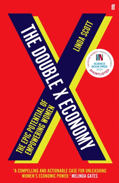 The Double X Economy : The Epic Potential of Empowering Women | a Guardian Science Book of the Year, EPUB eBook