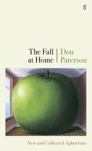 The Fall at Home : New and Collected Aphorisms, EPUB eBook