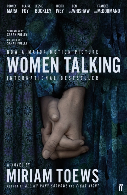 Women Talking : The Oscar-Winning Film Starring Rooney Mara, Jessie Buckley and Claire Foy, EPUB eBook