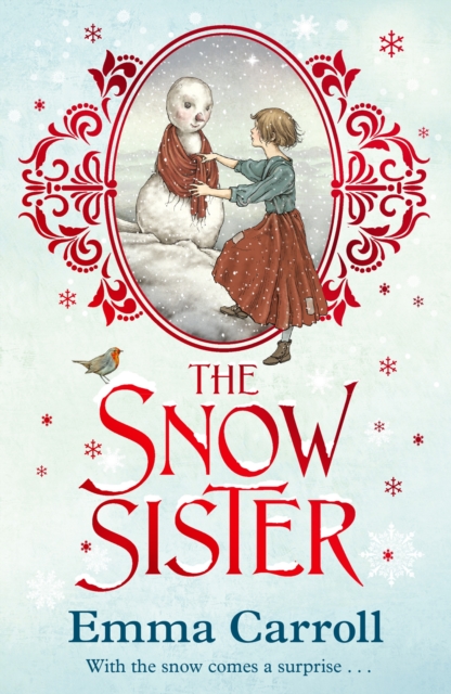 The Snow Sister : 'The Queen of Historical Fiction at her finest.' Guardian, Paperback / softback Book