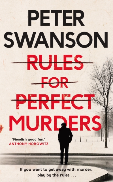 Rules for Perfect Murders : The 'fiendishly good' Richard and Judy Book Club pick, Paperback / softback Book