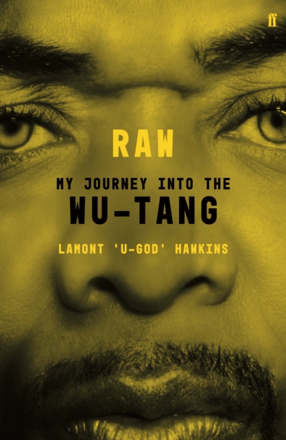RAW : My Journey into the Wu-Tang, Paperback / softback Book