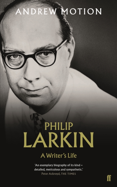 Philip Larkin: A Writer's Life, Paperback / softback Book