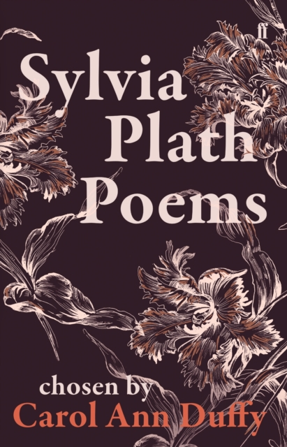 Sylvia Plath Poems Chosen by Carol Ann Duffy, Paperback / softback Book