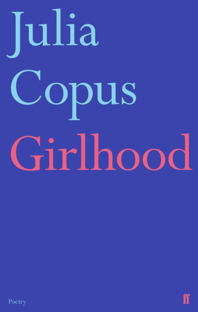 Girlhood, Paperback / softback Book