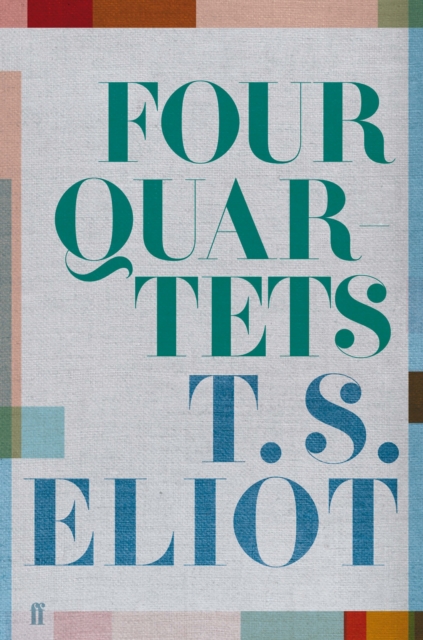 Four Quartets, Hardback Book