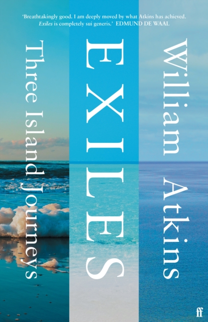 Exiles : Three Island Journeys, Hardback Book