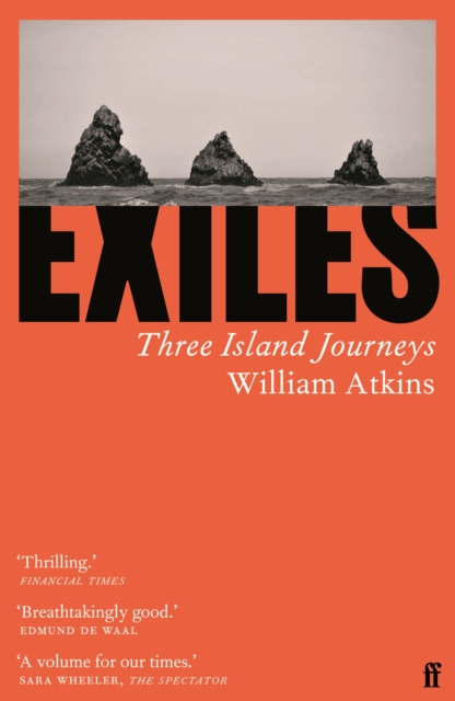 Exiles : Three Island Journeys, Paperback / softback Book