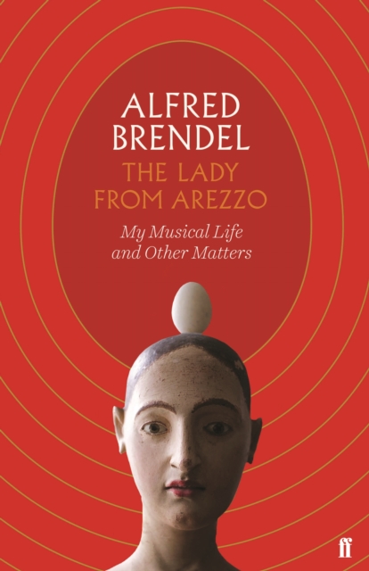 The Lady from Arezzo : My Musical Life and Other Matters, EPUB eBook