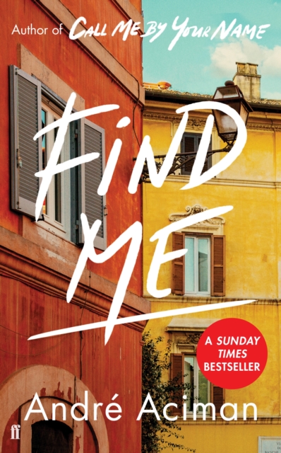 Find Me : A TOP TEN SUNDAY TIMES BESTSELLER, Hardback Book