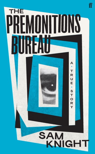 The Premonitions Bureau : A Sunday Times bestseller, Hardback Book