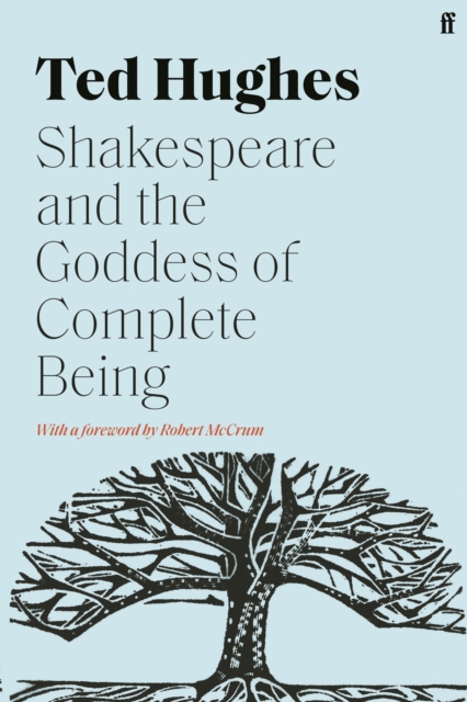 Shakespeare and the Goddess of Complete Being, Paperback / softback Book