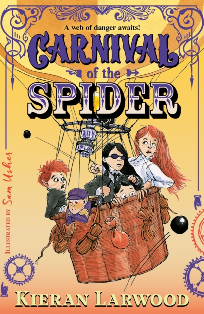 Carnival of the Spider : BLUE PETER BOOK AWARD-WINNING AUTHOR, Paperback / softback Book